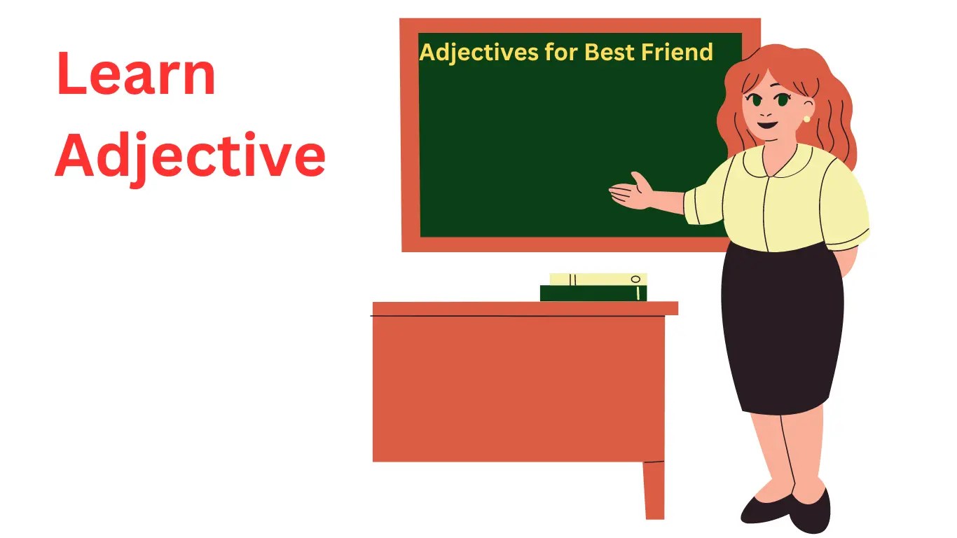 Adjectives for Best Friend Words to Describe About Best Friend