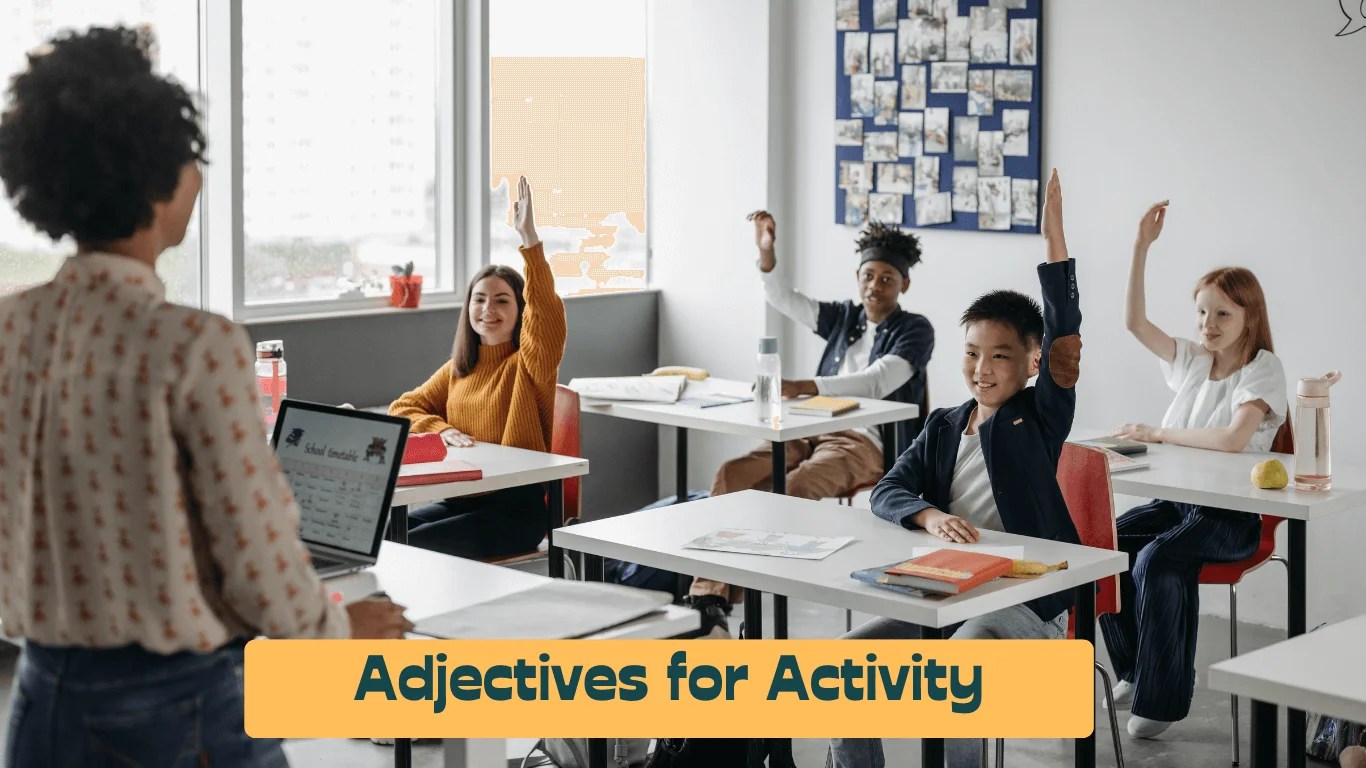 Adjectives for Activity - Words to describe Activity