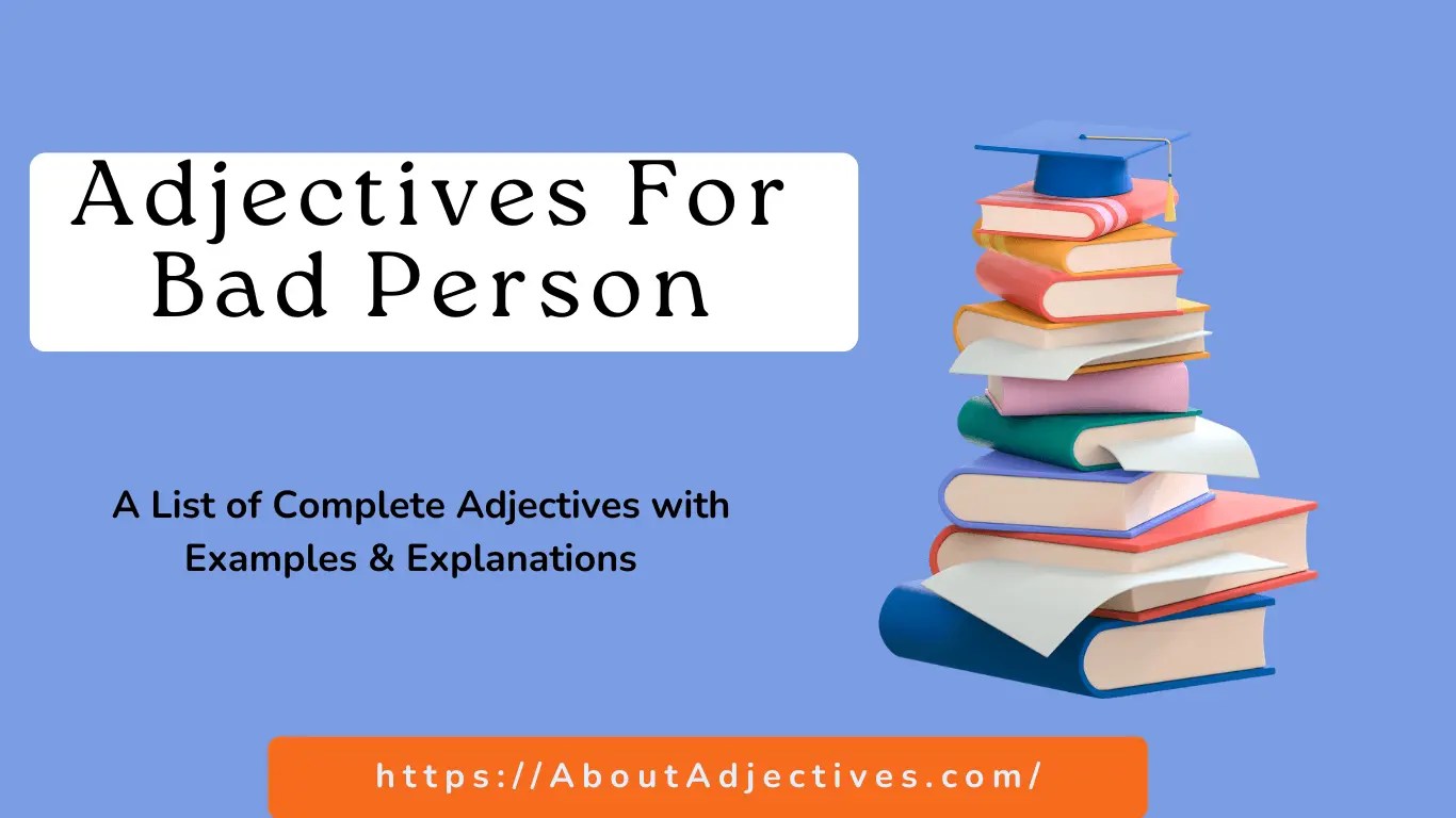 Adjectives for Bad Person Words For Bad Person