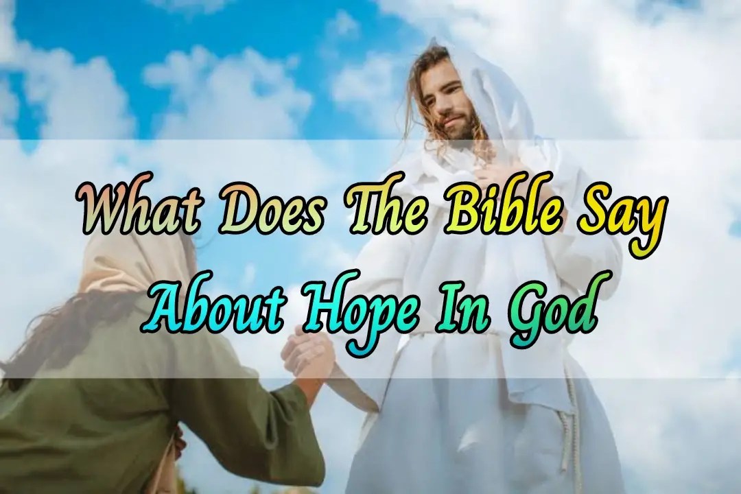 [Best] 45+Bible Verses About Hope In Hard Times KJV Scripture