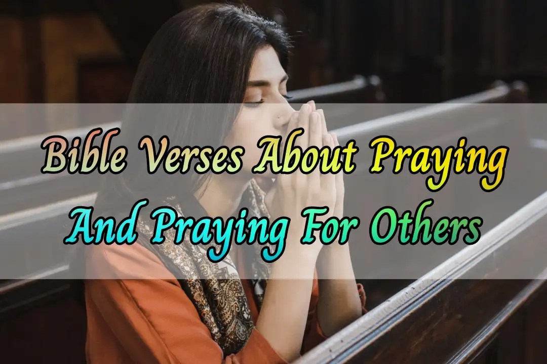 [Best] 20+Bible Verses About Praying For Others KJV Scripture
