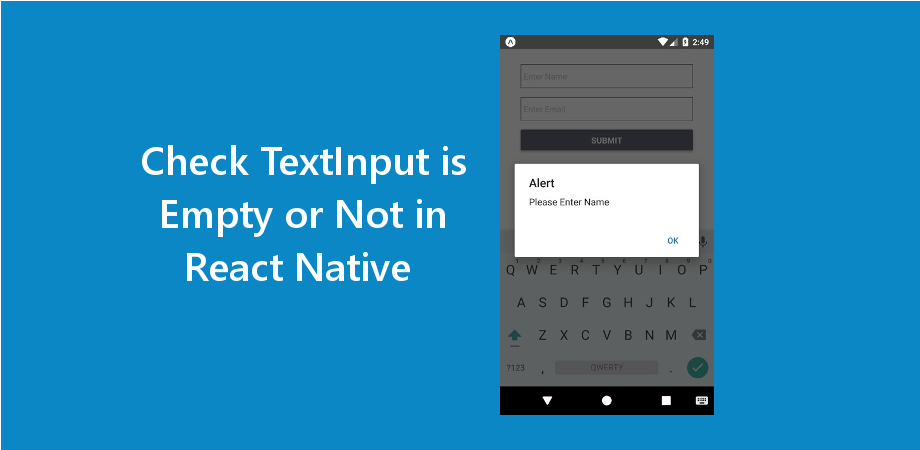 React Native Check TextInput is Empty or Not About React