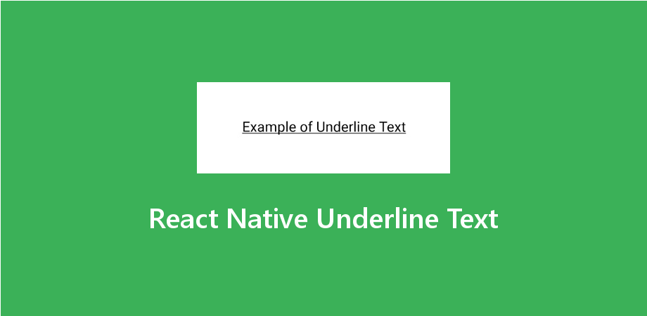 React Native Underline Text Using StyleSheet About React