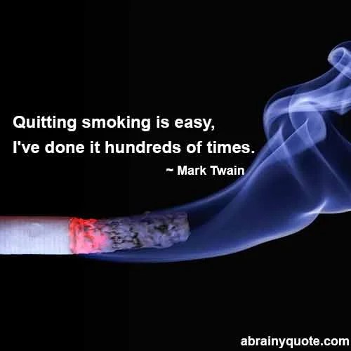 Mark Twain Quotes on Quitting Smoking is Easy abrainyquote