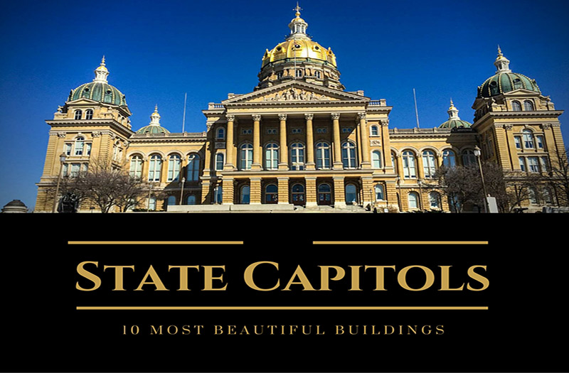 10 Most Beautiful State Capitol Buildings You Need to See