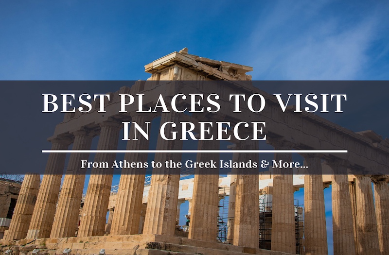 16 Best Places to Visit in Greece Any Time of the Year