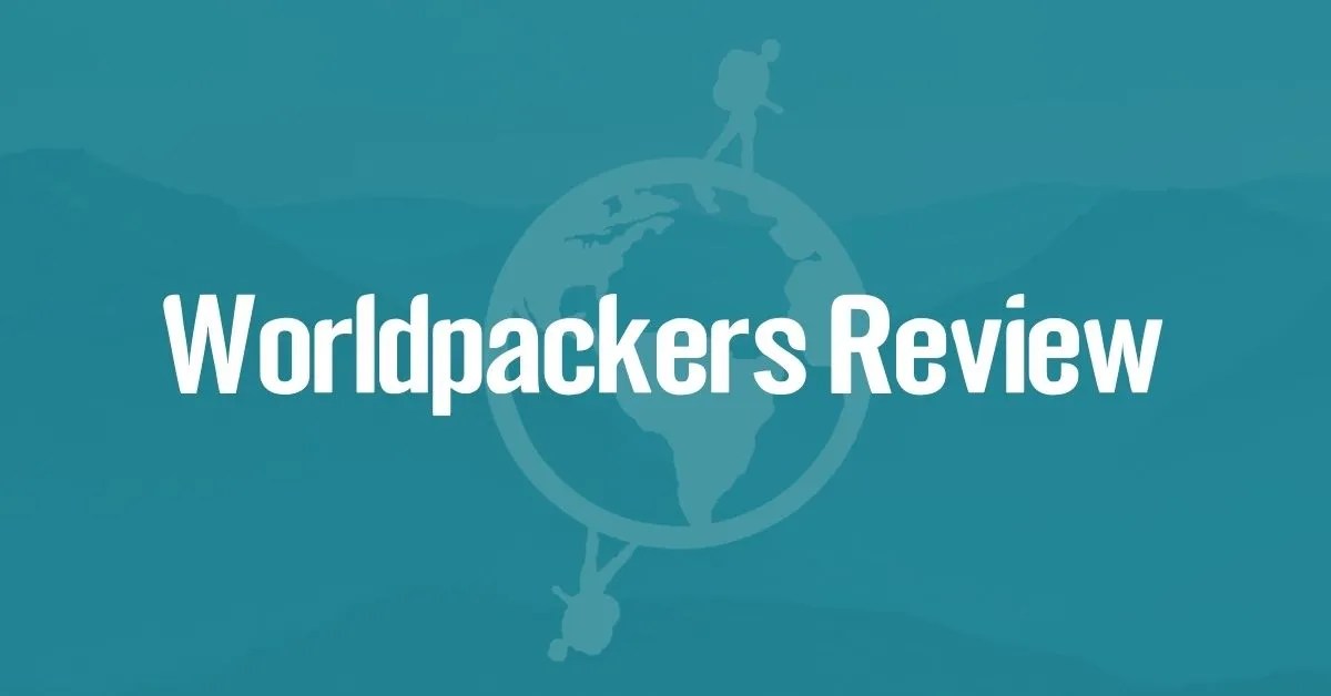 Worldpackers Review Is Worldpackers Worth It? 2024