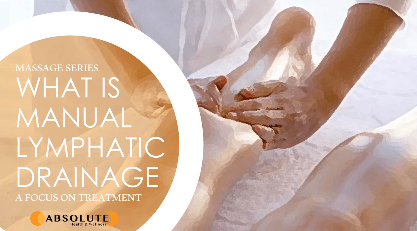 What is Manual Lymphatic Drainage Absolute Health and