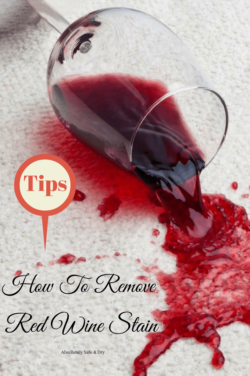 Tricks To Remove A Red Wine Stain Absolutely Safe & Dry Carpet