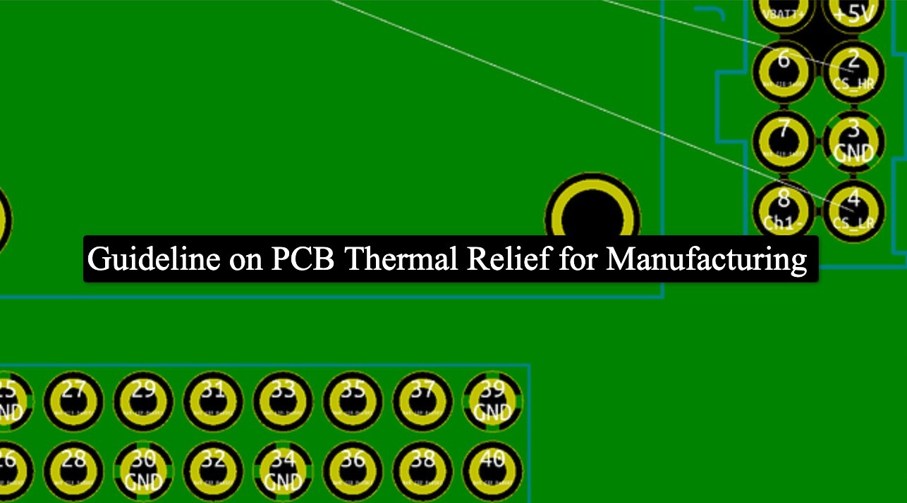 Guideline on PCB Thermal Relief for Manufacturing AES