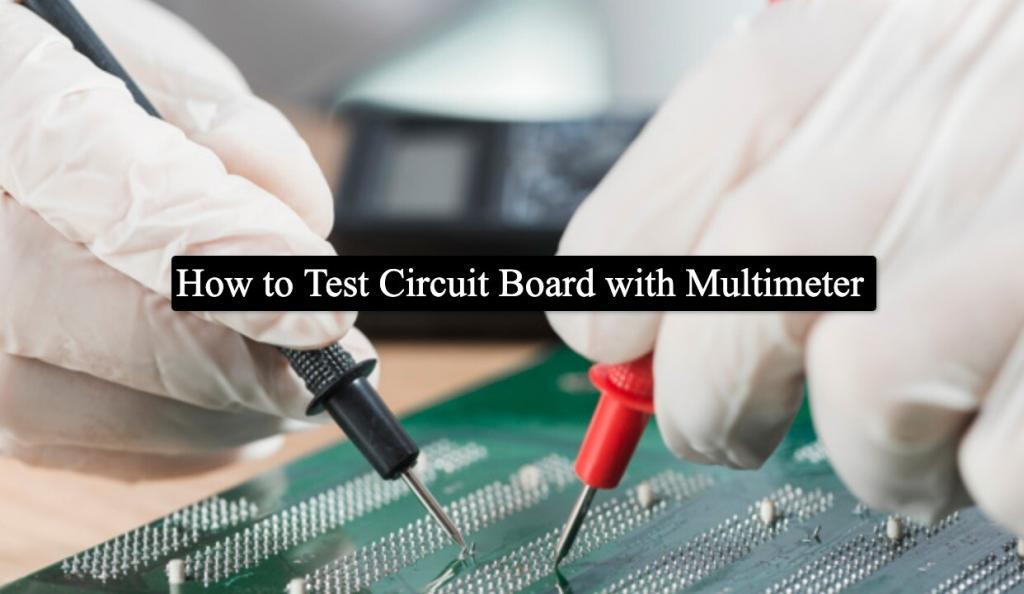 How to Test Circuit Board with Multimeter Absolute Electronics Services