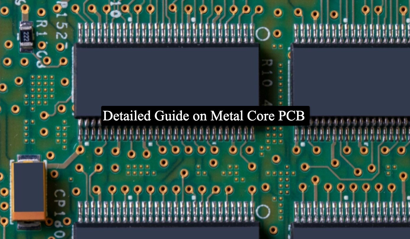 Detailed Guide on Metal Core PCB Absolute Electronics Services