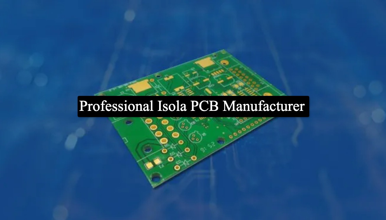 Isola PCB Manufacturing Service
