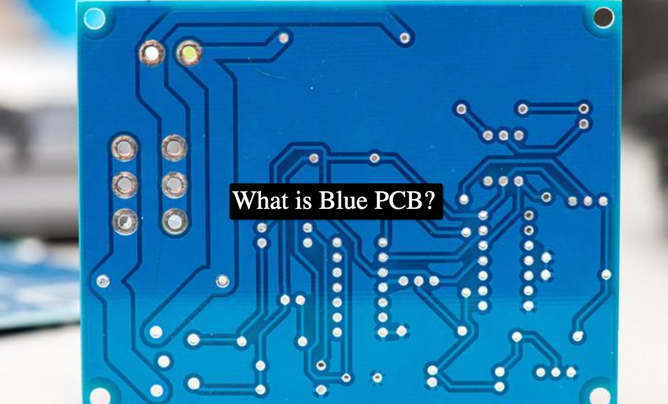 What is Blue PCB? Absolute Electronics Services