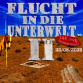 FLUCHT IN DIE UNTERWELT 2