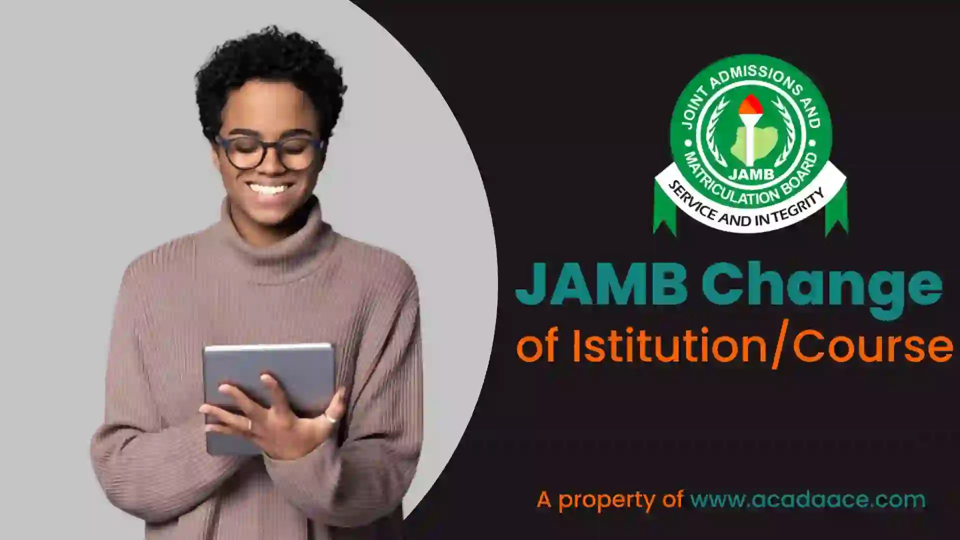 JAMB change of institution/course 2023 Acada Ace Tutors