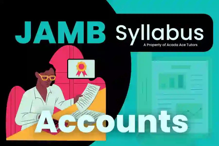 JAMB Accounts Syllabus 2024 Download PDF Acada Ace Tutors