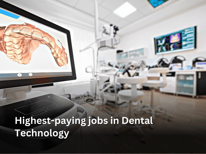 Highestpaying jobs in Dental Technology
