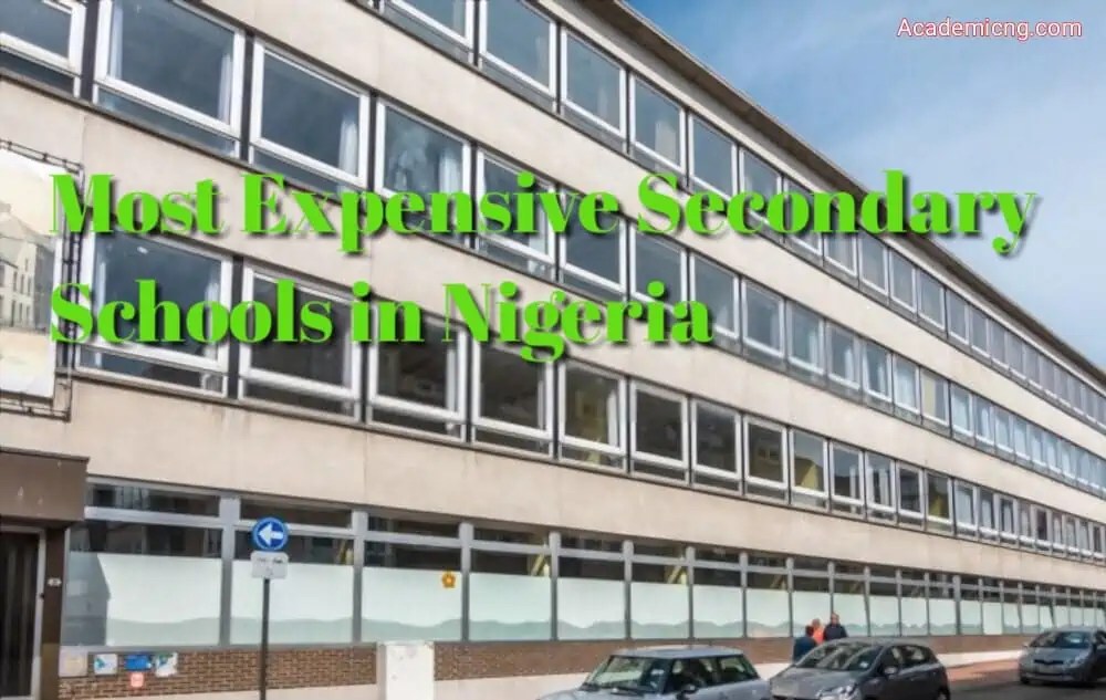 10 Most Expensive Secondary Schools in Nigeria of 2024 Academicful