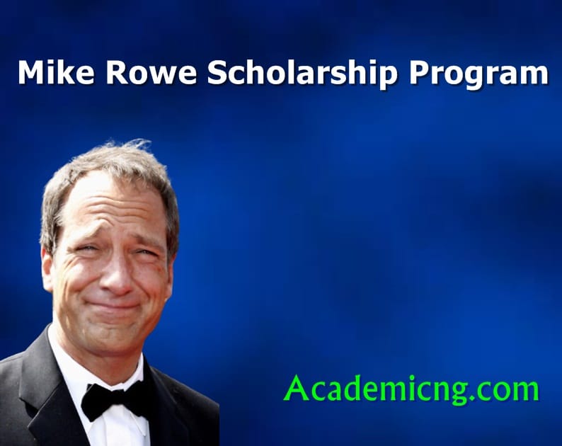Mike Rowe Scholarship 2022-2023 Application Portal - Academicful