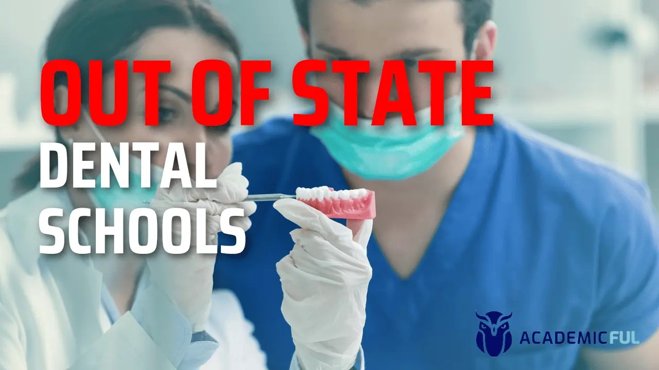 The Best OutofState Friendly Dental Schools of 2024 Academicful