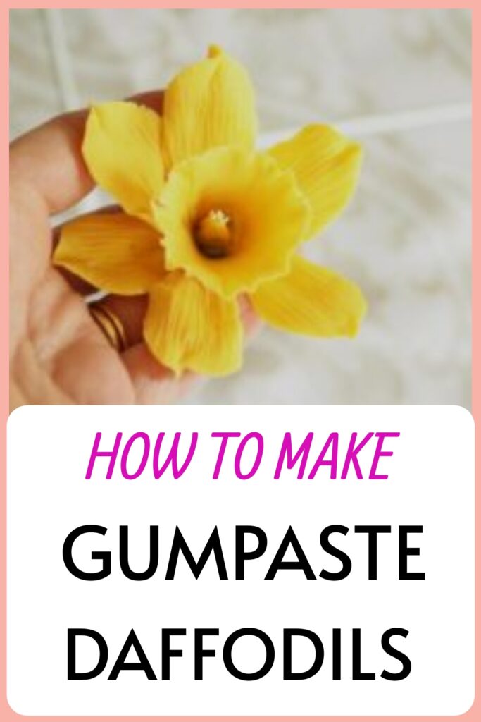 How To Make Gumpaste Daffodils Full Photo Tutorial A Cake To Remember