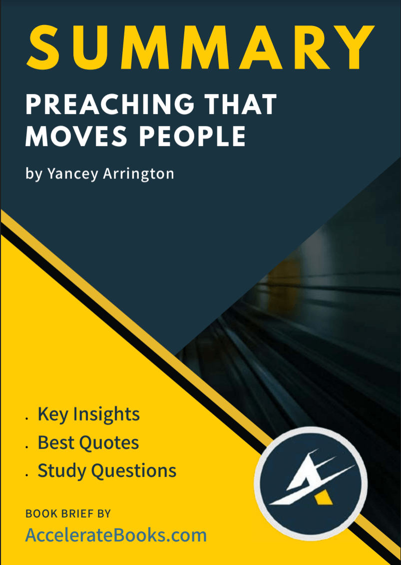[ Book Summary ] Book Summary of Preaching That Moves People by Yancey
