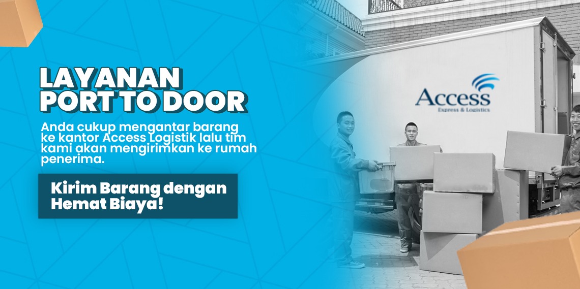 Jasa Port to Door New Access Logistik