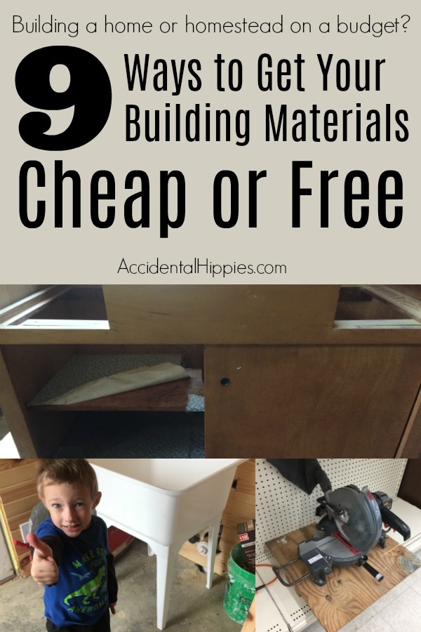 9 Ways to Get Building Materials Cheap or Free Accidental Hippies