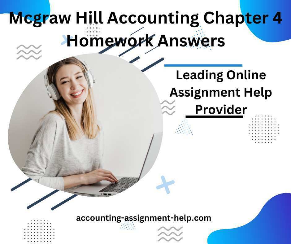 Mcgraw Hill Accounting Chapter 4 Homework Answers » Accounting