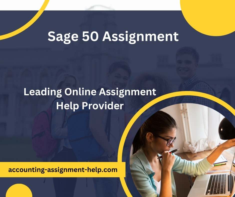 Sage 50 Assignment » Accounting Assignment Help Online