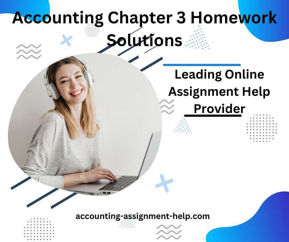 Accounting Chapter 3 Homework Solutions » Accounting Assignment Help Online