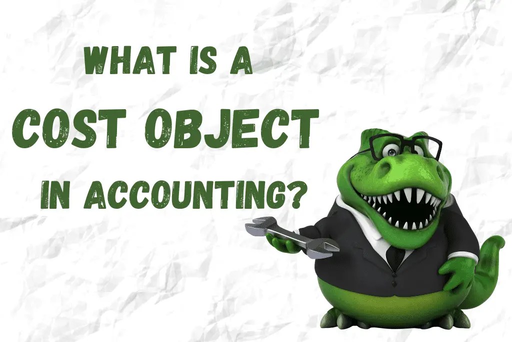 What is a Cost Object in Accounting? Accounting How To