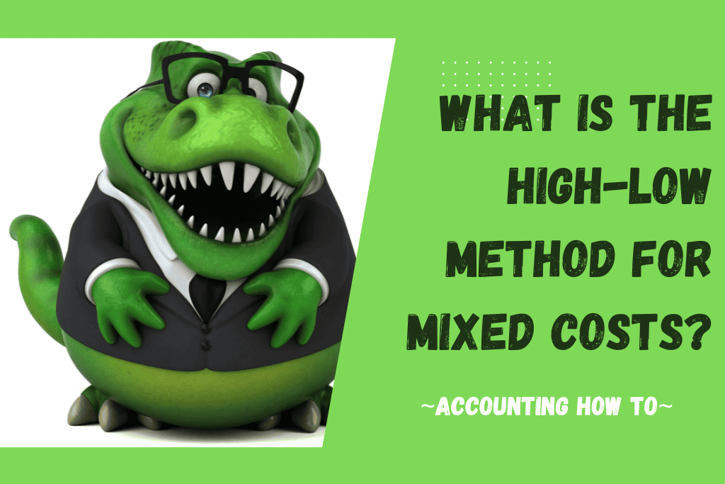 What is the HighLow Method for Mixed Costs? Accounting How To