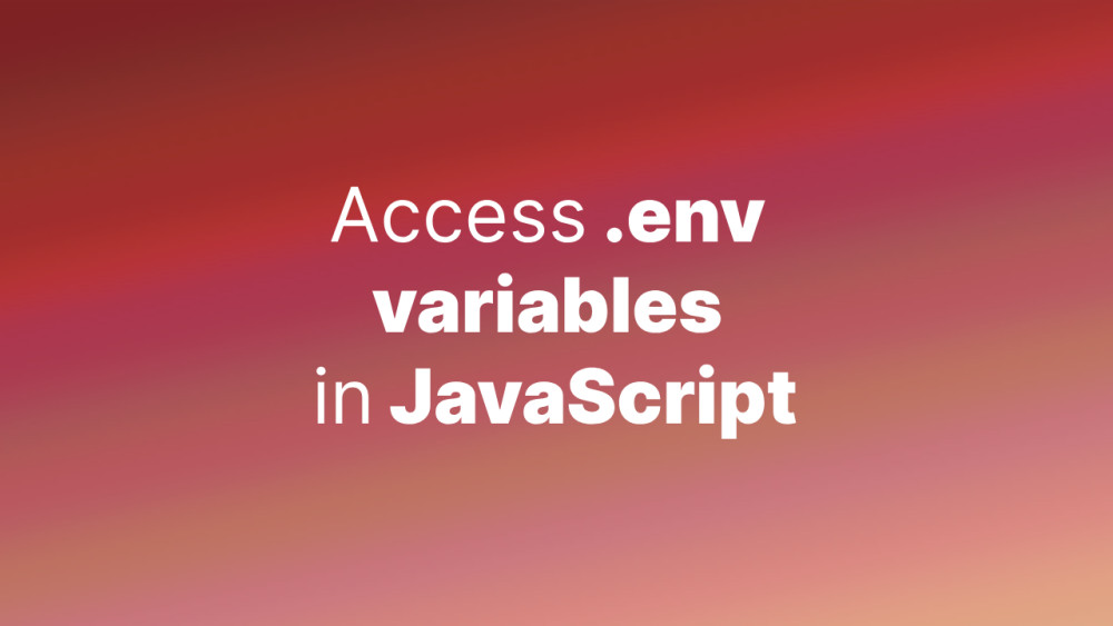 How to access `.env` variables in JavaScript Accreditly
