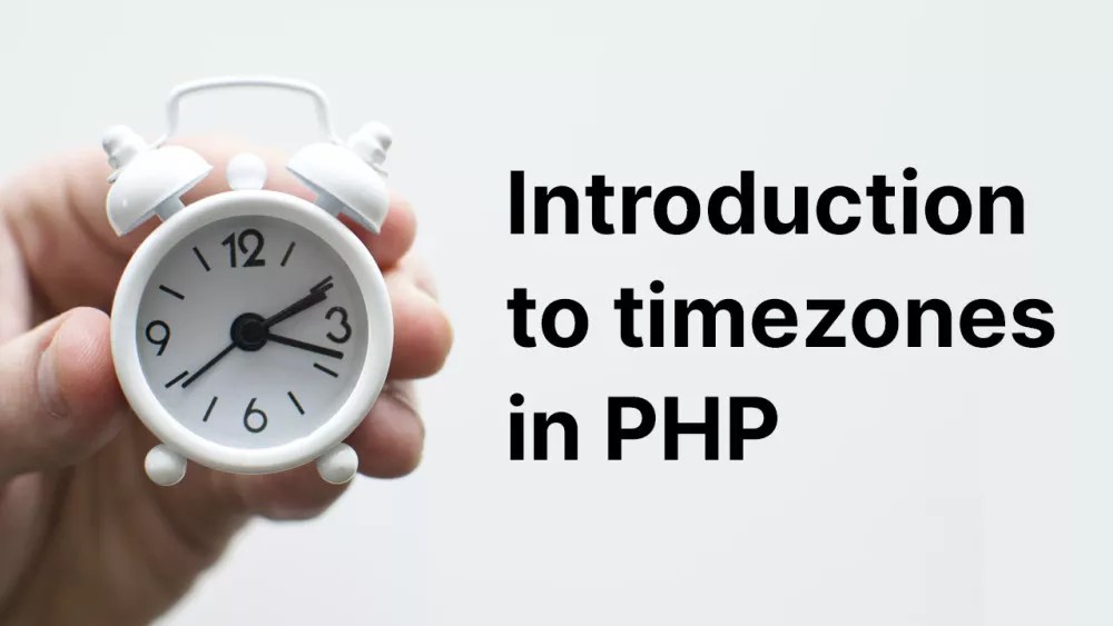 An introduction to managing timezones within PHP Accreditly