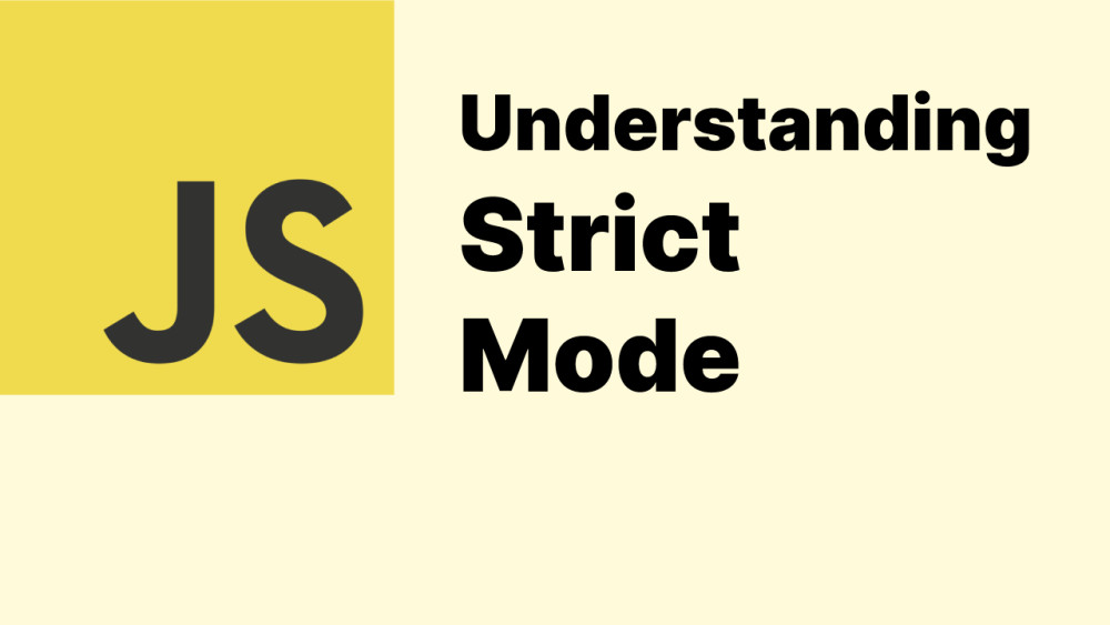 Understanding JavaScript Strict Mode Accreditly