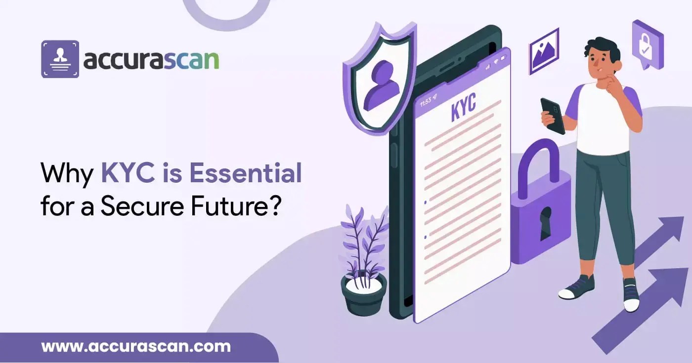 Decoding Identity Verification Why KYC is Essential for a Secure