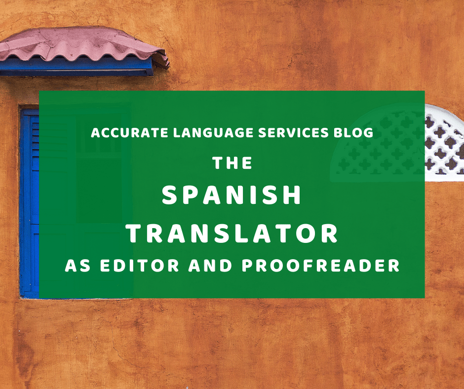 The Spanish Translator As Editor And Proofreader