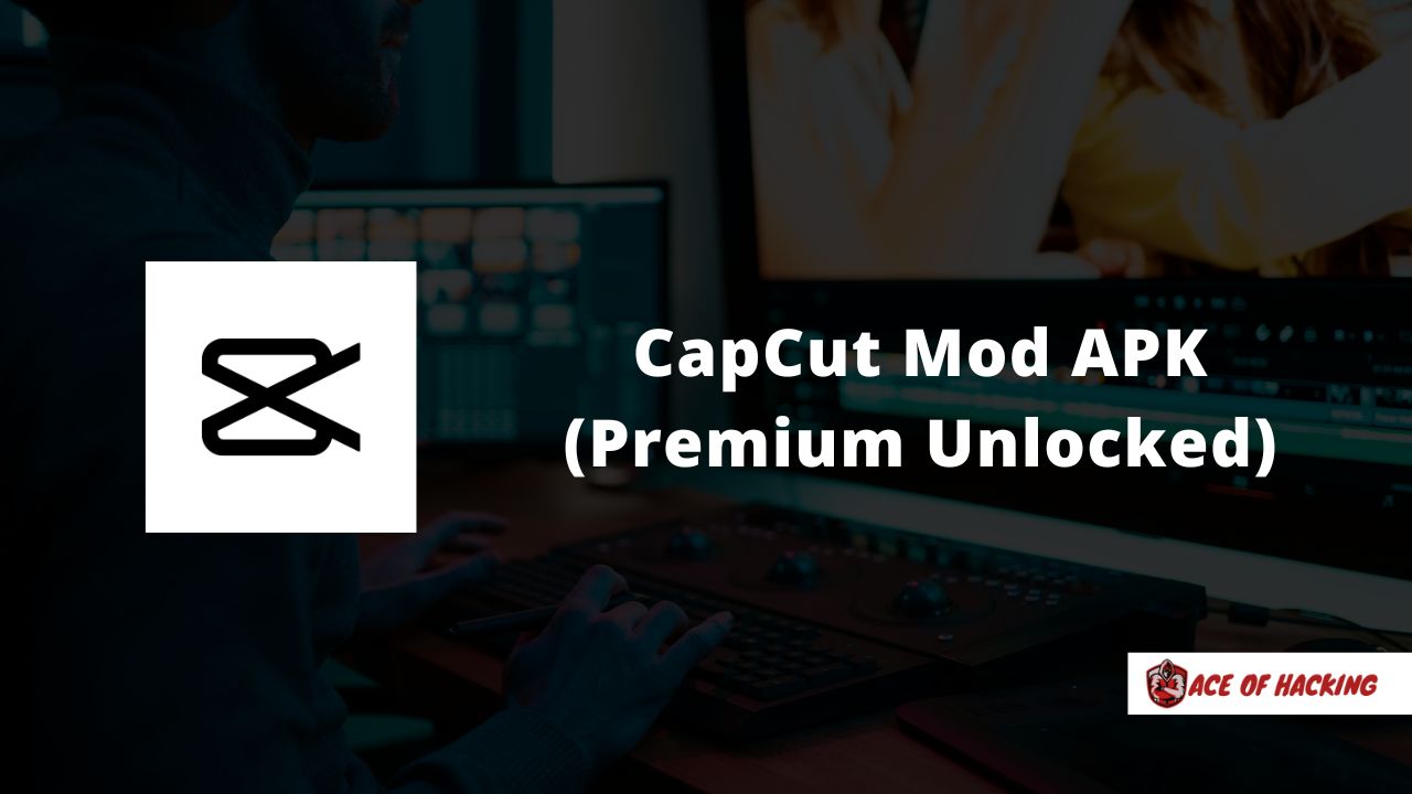 Download CapCut MOD APK v8.9.0 Premium Unlocked
