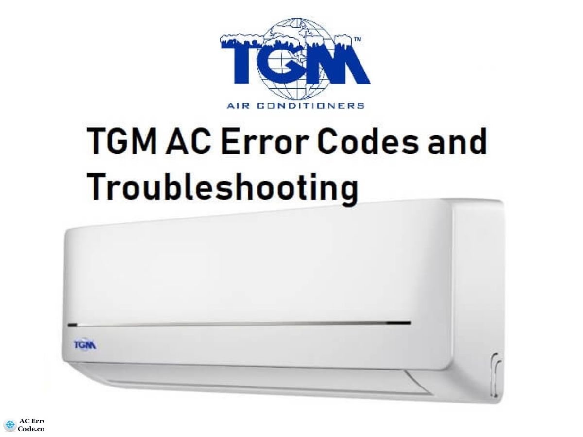 TGM AC Error Codes - Troubleshooting and Fixes