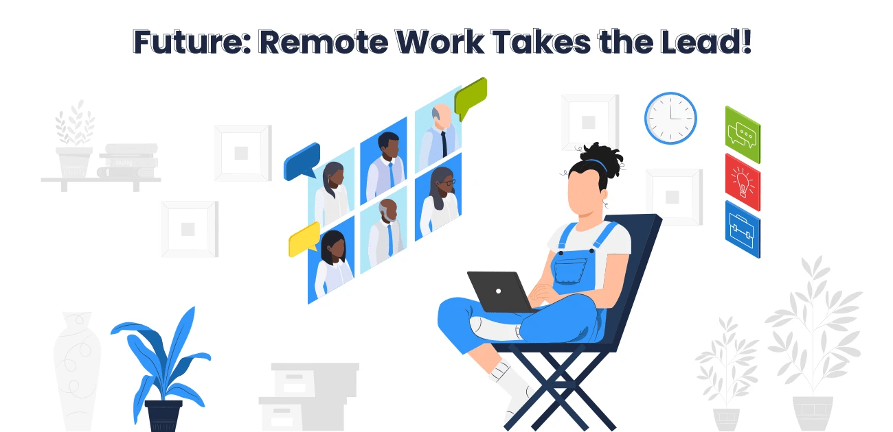 Remote Work Takes The Lead The Future of The Workforce Ace Technologies