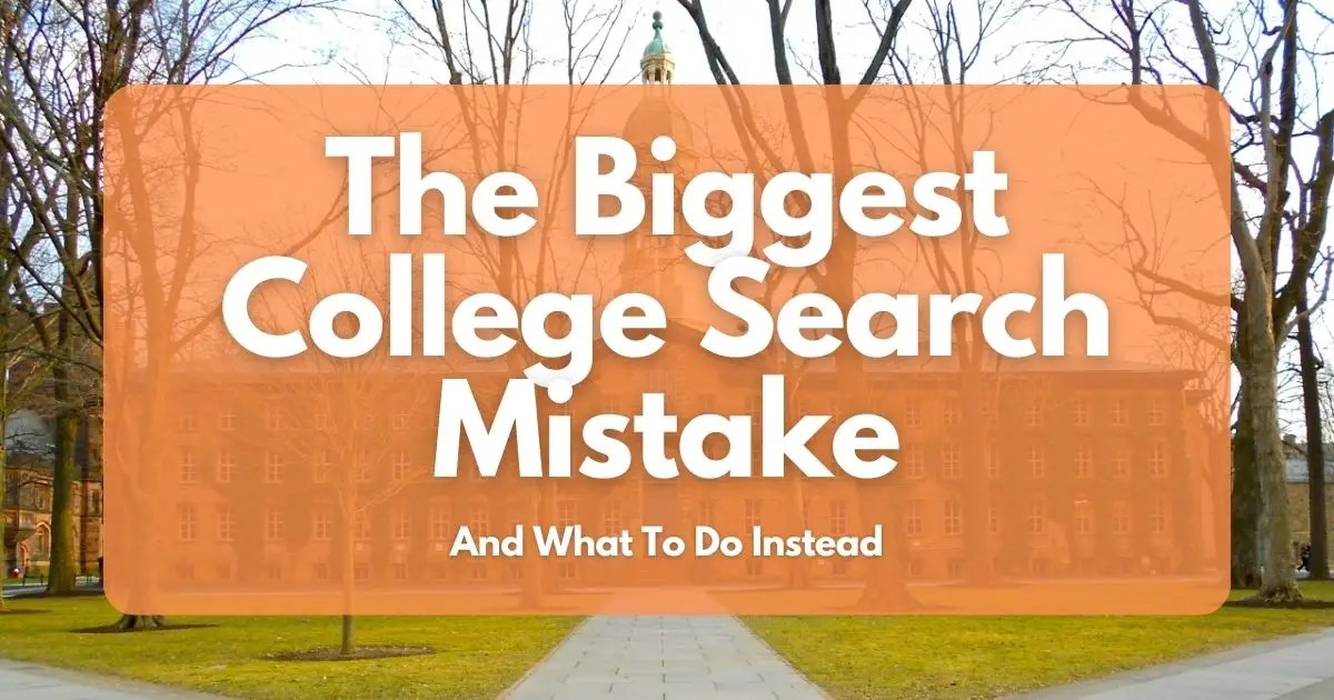 The One Biggest College Search Mistake Students Make Achieve Tutorials