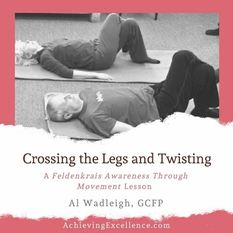 Buy Crossing Legs And Twisting Feldenkrais Store 9.00