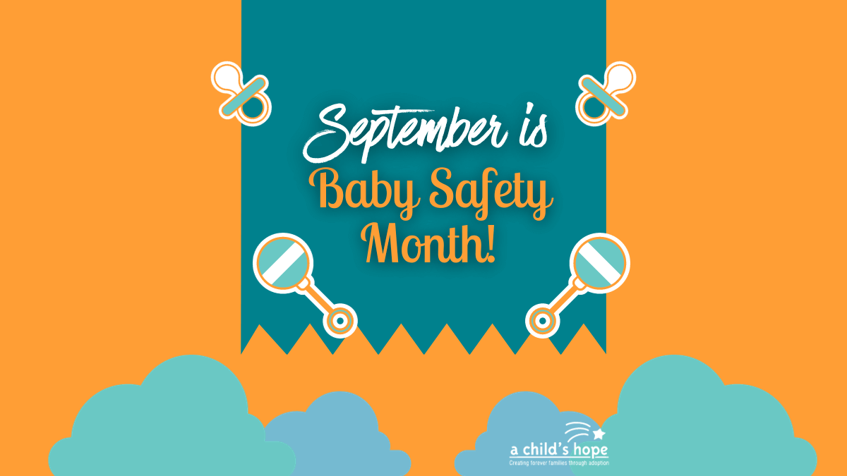 Baby Safety Month Top Tips for Ensuring Infant Safety Adoption
