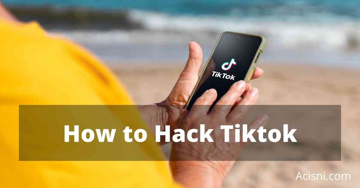 How to Hack TikTok Accounts and See Their Activity