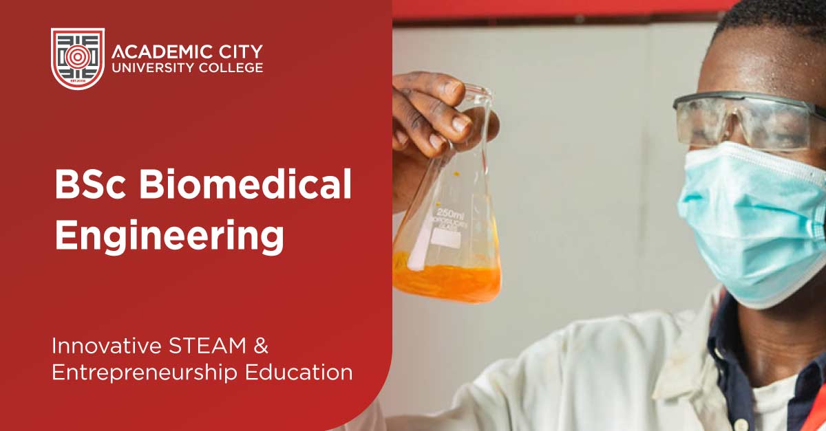 BSc Biomedical Engineering Join Academic City College