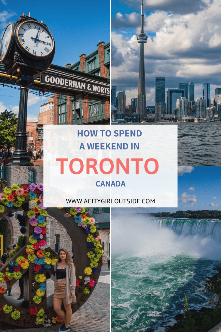 How To Spend A Weekend In Toronto
