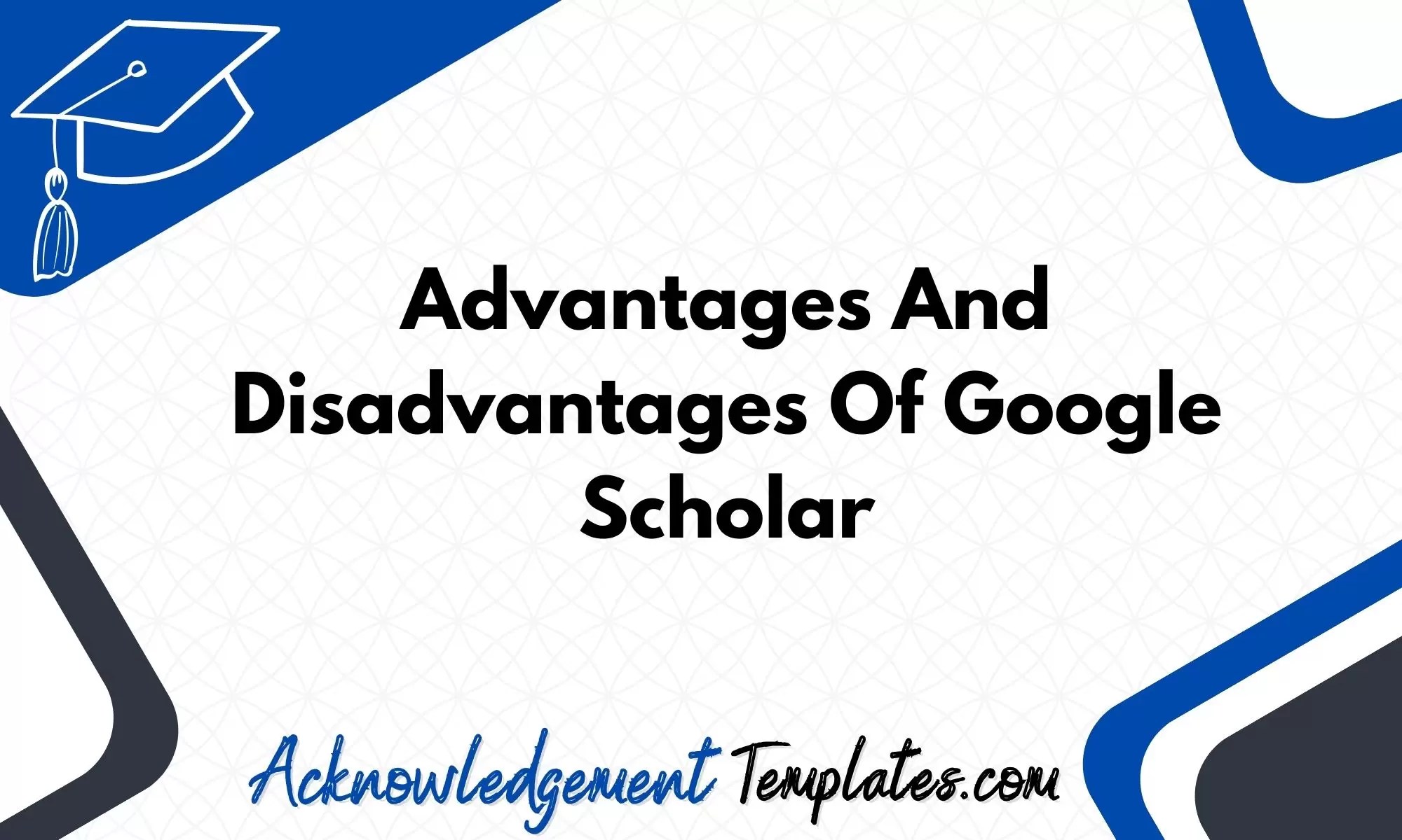 Advantages And Disadvantages Of Google Scholar Pros and Cons