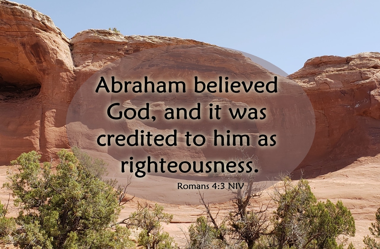 Belief Credited as Righteousness Romans 43 A Clay Jar
